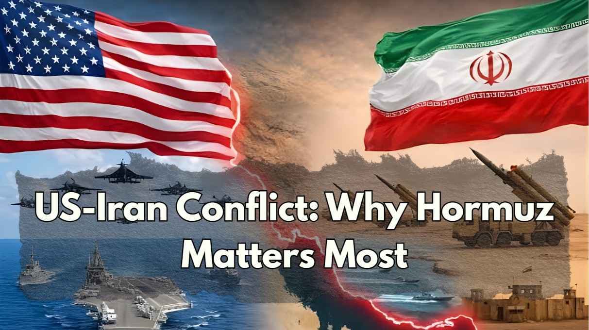US - Iran Conflict and the Global Economy: Why the Strait of Hormuz Matters More Than the Battlefield